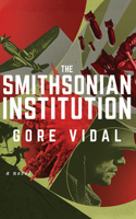 The Smithsonian Institution: A Novel