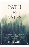 Path to Sales: Exploring Sales One Step at a Time.(Path to Business)