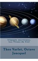 L'epopee martienne, Les Titans du Ciel
