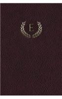 Monogram "E" Any Day Planner Journal: (5 Monogram Maroon 365 Planner)