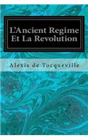 L'Ancient Regime Et La Revolution