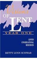 Visions of Lent Year One
