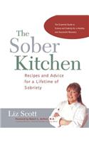 Sober Kitchen: Recipes and Advice for a Lifetime of Sobriety