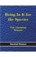 Being in It for the Species