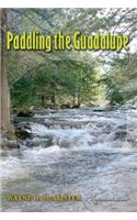 Paddling the Guadalupe