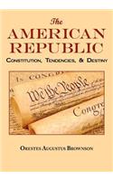 American Republic: Complete Original Text