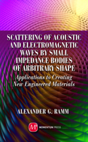 Scattering of Acoustic and Electromagnetic Waves by Small Impedance Bodies of Arbitrary Shapes