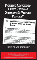 Fighting A Nuclear-Armed Regional Opponent: Is Victory Possible?