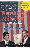 What the Republican Jobs Bill will do for America (Notebook)