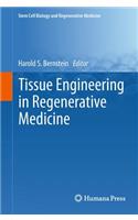 Tissue Engineering in Regenerative Medicine