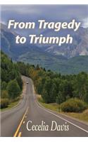 From Tragedy to Triumph