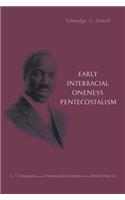 Early Interracial Oneness Pentecostalism
