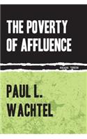 The Poverty of Affluence