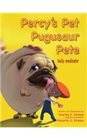 Percy's Pet Pugusaur Pete, bully eradicator