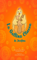 La Gallina Clueca de Josefina