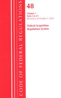 Code of Federal Regulations, Title 48 Federal Acquisition Regulations System Chapter 1 (1-51), Revised as of October 1, 2020