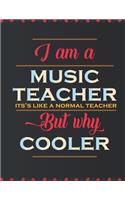 I am a music teacher