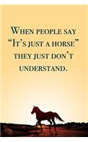 I never realized what... blank lined notebook - journal - Horse quote (6x9 inches) with 100 Pages