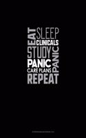 Eat, Sleep, Clinicals, Panic, Study, Panic, Care Plans, Repeat: Storyboard Notebook 1.85:1(1229 Storyboard Notebook 1.85:1)