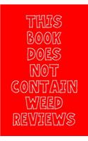 This Book Does Not Contain Weed Reviews