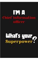 I'm a Chief information officer... What's your Superpower