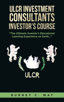 ULCR Investment Consultants Investor's Course 