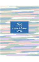 Daily Lesson Planner 2020: Weekly and Monthly Organizer for Elementary School Teachers with Soft Colors Cover - Teacher Agenda for Class Planning and Organizing - Week to Week(73 2020 Teacher Planners)