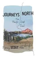 Journeys North: The Pacific Crest Trail