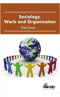 Sociology, Work & Organisation