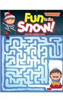 Fun in the Snow! A Maze Activity Book