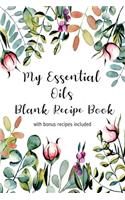 My Essential Oils Blank Recipe Book with Bonus Recipes Included