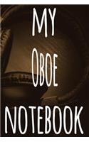 My Oboe Notebook: The perfect gift for the musician in your life - 119 page lined journal!