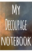 My Decoupage Notebook
