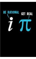 Be Rational Get Real: Funny Mathematics Pun Blank Composition Notebook for Journaling & Writing (120 Lined Pages, 6" x 9")