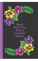 Begin Each Day with a Grateful Heart
