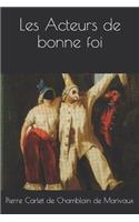 Les Acteurs de bonne foi