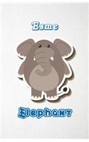 Esme Elephant A5 Lined Notebook 110 Pages: Funny Blank Journal For Zoo Wide Animal Nature Lover Relative Family Baby First Last Name. Unique Student Teacher Scrapbook/ Composition Great For H