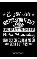 Es gibt viele Motorsportfans aber die besten sind aus Baden-Württemberg und sehen zudem noch sehr gut aus: A5 Notizbuch - Liniert 120 Seiten - Geschenk/Geschenkidee zum Geburtstag - Weihnachten - Ostern - Vatertag - Muttertag - Namenstag