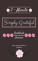 2-Minute Simply Grateful Gratitude Journal
