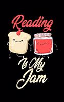 Reading is My Jam: Funny Reading Journal (Diary, Notebook) Christmas & Birthday Gift for Reading Enthusiasts