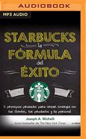 Starbucks, La Fórmula del Éxito