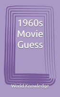 1960s Movie Guess