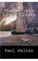 Man Who Loved Clouds