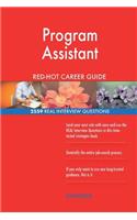 Program Assistant RED-HOT Career Guide; 2559 REAL Interview Questions