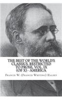 The Best of the World's Classics, Restricted to Prose, Vol. IX (of X) - America