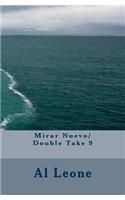 Mirar Nuevo/ Double Take 9