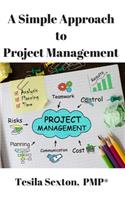 A Simple Approach to Project Management