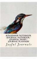 Kingfisher Notebook (Journal Notebook/Journal Diary/Journal Planner): 6? X 9? Small Notebook with 120 Pages of College-Ruled Paper for Various Writing Purposes