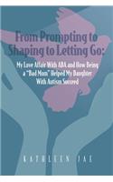 From Prompting to Shaping to Letting Go