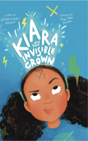 Kiara and her Invisible Crown